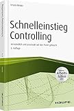 Schnelleinstieg Controlling - inkl. Arbeitshilfen online (Haufe Fachbuch)