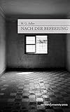 Nach der Befreiung: Ausgewählte Essays zur Geschichte und Soziolog