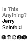 Is This Anything?: Jerry Seinfeld (English Edition)