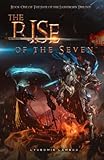 The Rise of the Seven (The Fate of the Lightborn, Band 1)