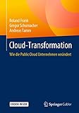 Cloud-Transformation: Wie die Public Cloud U