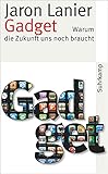 Gadget: Warum die Zukunft uns noch braucht (suhrkamp taschenbuch)