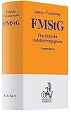 Finanzmarktstabilisierungsgesetz: einschließlich Finanzmarktstabilisierungsfonds-Verordnung und Kurzdarstellungen der ... und Frankreich (Gelbe Erläuterungsbücher)