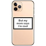 ITGM Handyhülle geeignet für iPhone 12, Motiv: 'But my mum says i'm cool' transparent dünn | Schutzhülle, Cover, Handycover, Handyhülle, Bumper leichte Handy