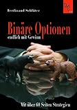 Binäre Optionen endlich mit Gewinn - mit über 60 Seiten Strategien + ehrliche Brokertest Ergebnisse + Direk