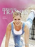 Personal Trainer - Bauch, Beine,