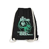Fashionalarm Turnbeutel - Der Arzt SAGT es kann Nicht geheilt Werden - Fußball Spielen | Fun Rucksack mit Motiv Fußballspieler Fußballfan Trainer, Schwarz One S