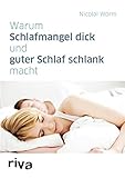 Warum Schlafmangel dick und guter Schlaf schlank