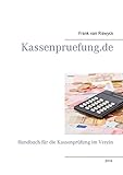 Kassenpruefung.de: Handbuch für die Kassenprüfung im V