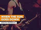 When The Sun Goes Down im Stil von Arctic Monkey