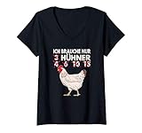 Damen Hühner Ich Brauche Nur 3 Hühner Huhn Landwirt Hühnerstall T-Shirt mit V