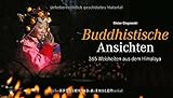 Tischaufsteller – Buddhistische Ansichten: 365 Weisheiten aus dem Himalaya: 365 Weisheiten aus dem Himalaj
