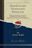 Handbuch der Technischen Mykologie, Vol. 5 (Classic Reprint): Mykologie der Brauerei, Brennerei, Weinbereitung, Obstverwertung, Essigfabrikation, Gerberei und Tabakfabrik