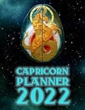 Capricorn Planner 2022: Monthly and Weekly Schedule Organizer for 2022 (January – December) with Calendar, Birthdays, Moon Phases, Holidays, and Telephone Book