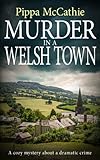 MURDER IN A WELSH TOWN: A cozy mystery ab