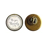 N275 Brosche mit inspirierendem Zitat 'Be You Bravely'