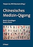 Chinesisches Medizin-Qigong: Band 1 + Band 2