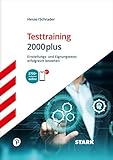 STARK Testtraining 2000plus: Einstellungs- und Eignungstests erfolgreich bestehen (STARK-Verlag - Einstellungs- und Einstiegstests)