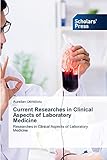 Current Researches in Clinical Aspects of Laboratory Medicine: Researches in Clinical Aspects of Laboratory M