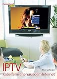 IPTV - Kabelfernsehen aus dem I