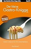 Der kleine Gastro-Knigge 2100: Esskultur, im Restaurant, bei Tisch und das Arb