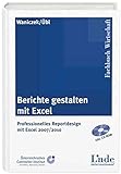 Berichte gestalten mit Excel: Professionelles Reportdesign mit Excel 2007 und 2010