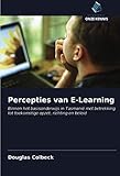 Percepties van E-Learning: Binnen het basisonderwijs in Tasmanië met betrekking tot toekomstige opzet, richting en b