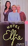 Hotel Elfie: (Arbeitstitel). Der Roman zur ZDF-Serie (rororo / Rowohlts Rotations Romane)