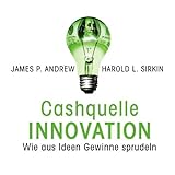 Cashquelle Innovation - Wie aus Ideen Gewinne sprudeln (Business-Training) [6 Audio-CDs + 1 Bonus MP3-CD - 7:17 Std. / Audiobook]