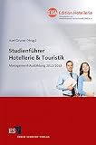 Studienführer Hotellerie & Touristik: Management-Ausbildung 2012/2013 (IHA Edition Hotellerie, Band 3)