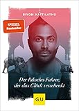 Der Rikscha-Fahrer, der das Glück verschenkt (GU Mind & Soul Einzeltitel)