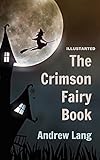 The Crimson Fairy Illustrated (English Edition)