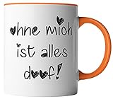 vanVerden Tasse - Ohne mich ist alles doof - Herz - beidseitig Bedruckt - Geschenk Idee Kaffeetassen, Tassenfarbe:Weiß/Orang