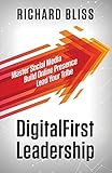 DigitalFirst Leadership: Master Social Media Build Online Presence Lead Your Trib