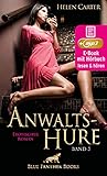 Anwaltshure 5 | Erotik Audio Story | Erotisches Hörbuch: leidenschaftlicher und entschlossener als zuvor!
