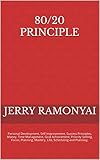 80/20 Principle: Personal Development, Self Improvement, Success Principles, Money, Time Management, Goal Achievement, Social Skills, Growth, Planning, ... & Leadership.. (English Edition)