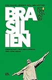 Fettnäpfchenführer Brasilien: Lebenskunst zwischen Karneval und Copacabana (Ein unterhaltsamer Reiseknigge)