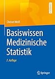 Basiswissen Medizinische Statistik (Springer-Lehrbuch)