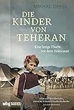 Die Kinder von Teheran: Eine lange Flucht vor dem H