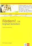 Fördern! 7/8 Schreiben: Kopiervorlagen, Englisch Schreiben Gymnasialniveau Klassen 7/8