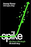 Spike: The Virus vs. The People - the Inside Story