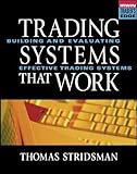 McGraw-Hill Trader's Edge: Trading Systems That Work: Building and Evaluating Effective Trading Sy