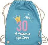 Shirtracer 30. Geburtstag - 30. Geburtstag Mädchen Princess 1992 - Unisize - Hellblau - geburtstag 30 mädchen princess - WM110 - Turnbeutel und Stoffbeutel aus Baumw
