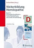 Weiterbildung Homöopathie, Band D: Chronische Krankheiten - Verlaufsbeobachtung und zweite Verschreibung