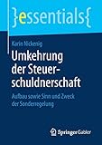 Umkehrung der Steuerschuldnerschaft: Aufbau sowie Sinn und Zweck der Sonderregelung (essentials)