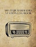 Amateur Radio Station Log Book: Ham Radio Contact Keeper |Radio-wave Frequency & Power Test Logbook