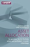 Asset Allocation: So gestalten Sie Ihr Portfolio sicher und profitabel - in jeder Lebenslag