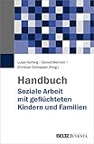 Handbuch Soziale Arbeit mit geflüchteten Kindern und F