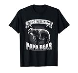 Herren Don't Mess With Papa Bear Shirt Bär Vater Camping Braunbär T-S