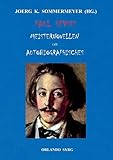 Paul Heyses Meisternovellen und Autobiographisches: L'Arrabbiata, Andrea Delfin, Die Einsamen, Der letzte Zentaur, Jugenderinnerungen und Bekenntnisse (Orlando Syrg Taschenbuch: ORSYTA)